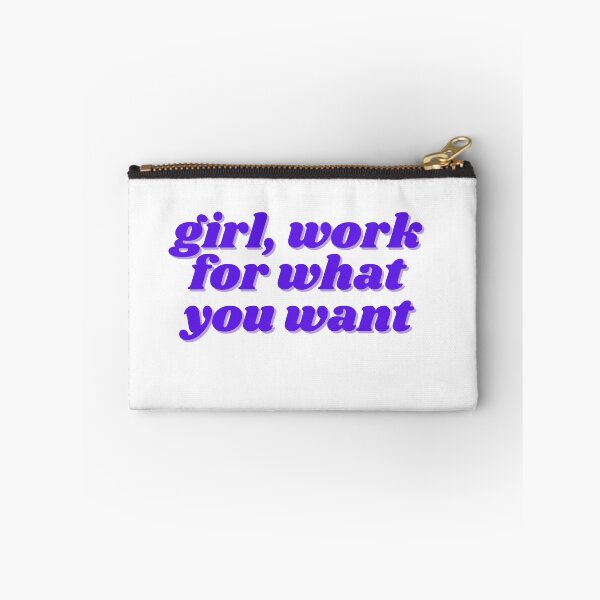 Item preview, girl, work for what you want designed and sold by ChiWellness Shop.