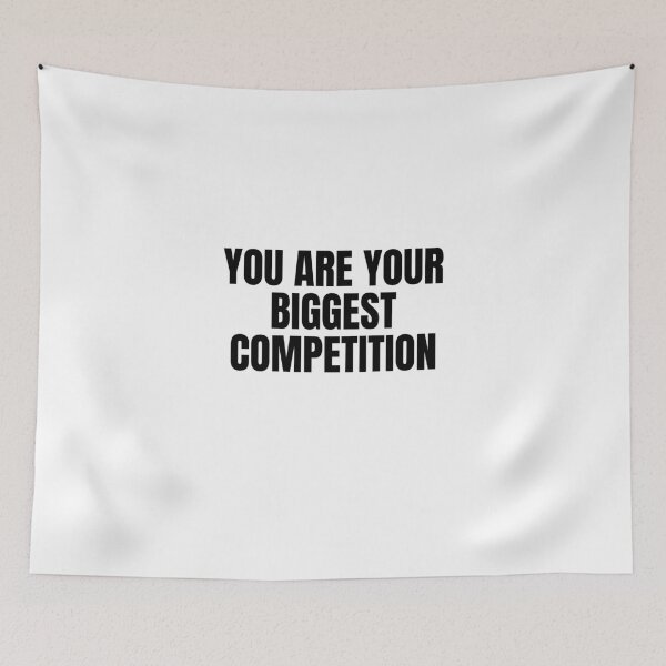 Item preview, you are your biggest competition  designed and sold by ChiWellness Shop.