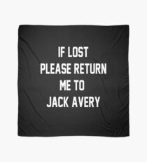 If Lost Please Return Me to Jack Avery Scarf