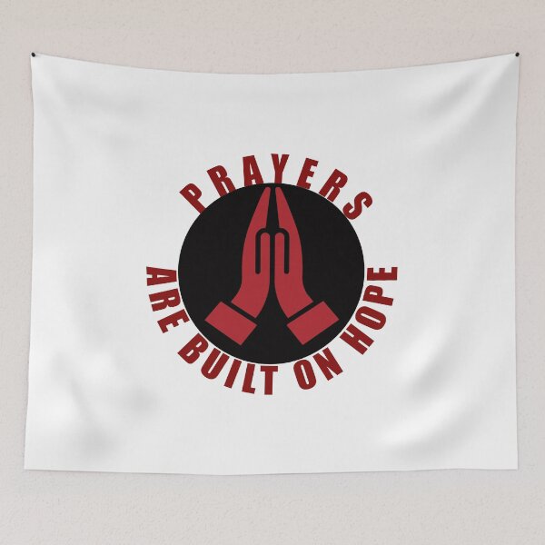 Item preview, Prayers Are Built On Hope designed and sold by christiantkd.
