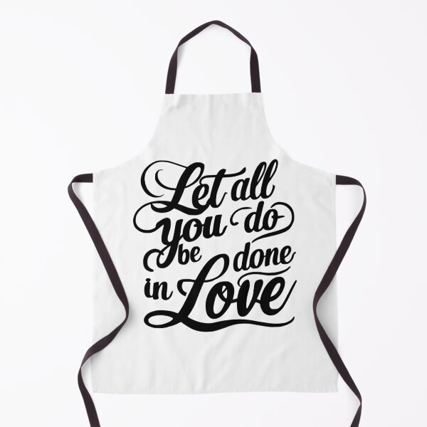 Item preview, Let All You Do Be Done In love! Black And White Bible Verse designed and sold by PMCreative.