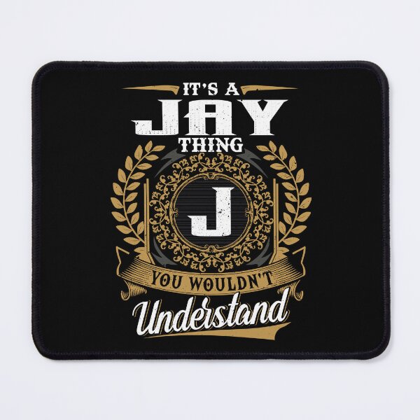 Item preview, It Is A Jay Thing You Wouldnt Understand  designed and sold by Huck-me.