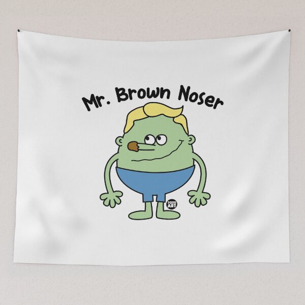 Item preview, Mr. Brown Noser designed and sold by TODD GOLDMAN.