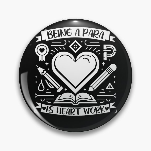 Item preview, Being A Para Is Heart Work ParaProfessional Appreciation designed and sold by Chmielayka.