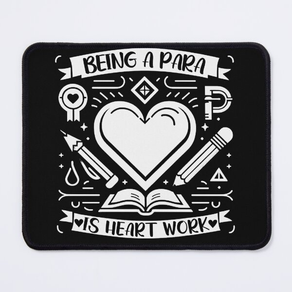 Item preview, Being A Para Is Heart Work ParaProfessional Appreciation designed and sold by Chmielayka.