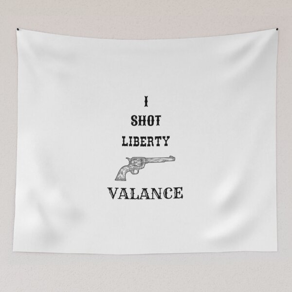 Item preview, I SHOT LIBERTY VALANCE designed and sold by javitennis.