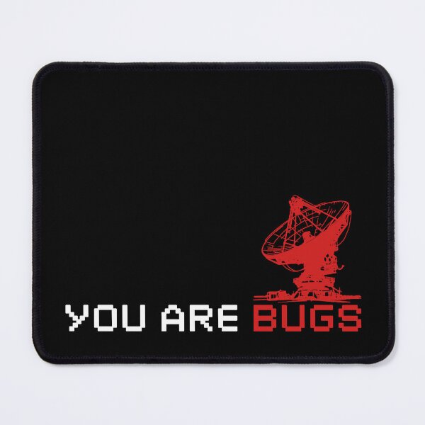 Item preview, YOU ARE BUGS designed and sold by Sturdust.