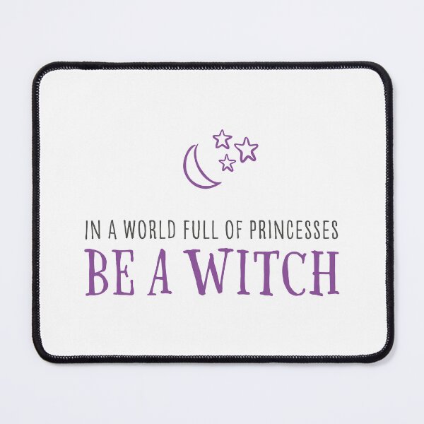Item preview, In A World Full Of Princesses Be A Witch with moon and little stars designed and sold by GosiaArtGarden.
