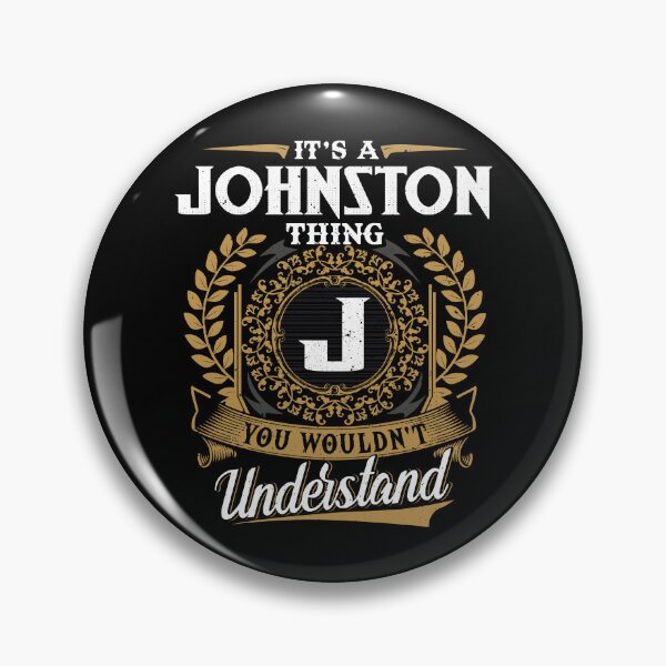 Item preview, It Is A Johnston Thing You Wouldnt Understand  designed and sold by Huck-me.