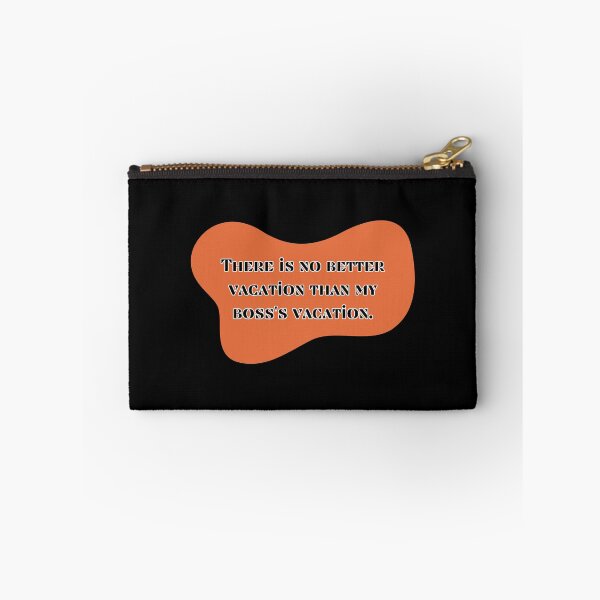 Item preview, There is no better vacation than my boss's vacation designed and sold by UnCoverDesign.