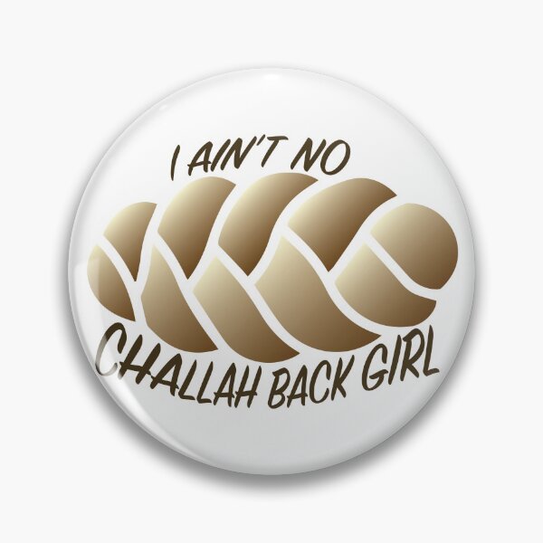 Item preview, Ain't No Challah Back Girl designed and sold by AbstractArielle.