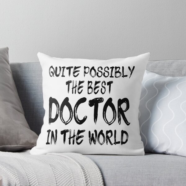 Item preview, Quite Possibly The Best Doctor In The World designed and sold by GoJobs.