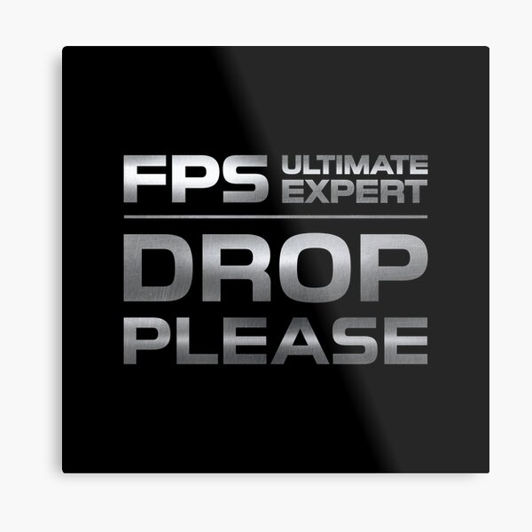 Aperçu de l'œuvre FPS Ultimate Expert Drop Please Texture Aluminium créée et vendue par JohnnyVillas.
