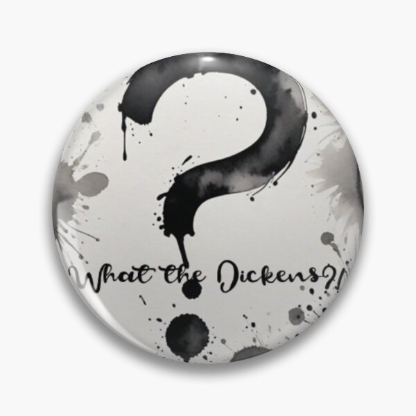 Item preview, What the Dickens?! designed and sold by LiteraryLoves.