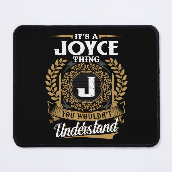 Item preview, It Is A Joyce Thing You Wouldnt Understand  designed and sold by Huck-me.