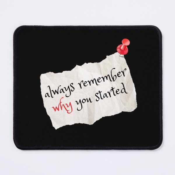 Item preview, Always Remember Why You Started Positive Affirmations designed and sold by MateZone.