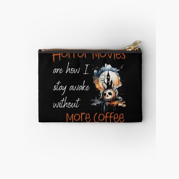 Item preview, Horror movies are how I stay awake without more coffee. - Horror Movie Lover designed and sold by Dominika Bednarska.