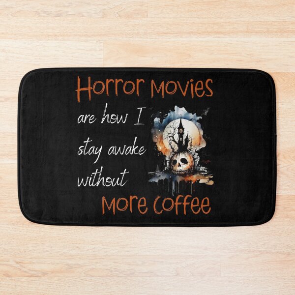 Item preview, Horror movies are how I stay awake without more coffee. - Horror Movie Lover designed and sold by Dominika Bednarska.