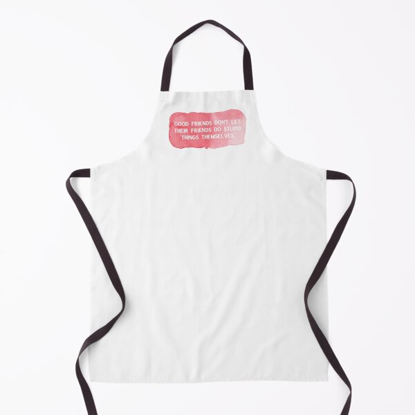 Item preview, Good friends don't let their friends do stupid things themselves designed and sold by UnCoverDesign.