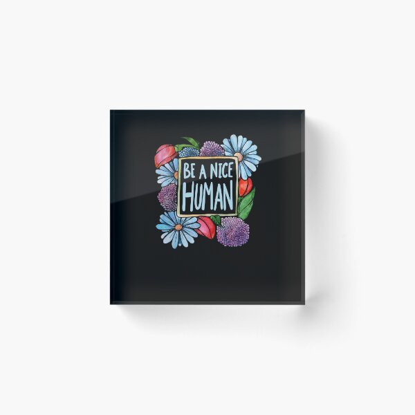 Item preview, Be a Nice Human designed and sold by FrictionMaxxing.