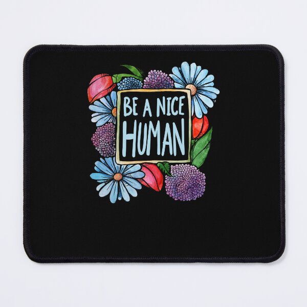 Item preview, Be a Nice Human designed and sold by FrictionMaxxing.