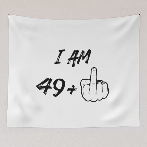 Item preview, I Am 49 Plus Middle Finger designed and sold by Twistedpairs.