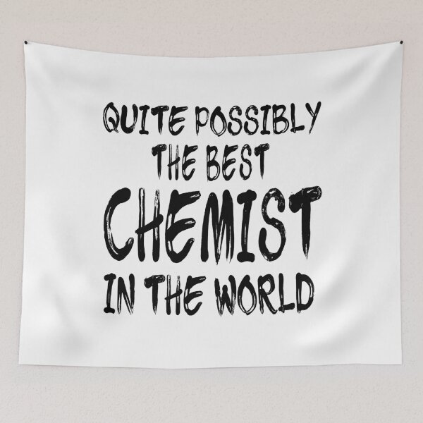 Item preview, Quite Possibly The Best Chemist In The World designed and sold by GoJobs.