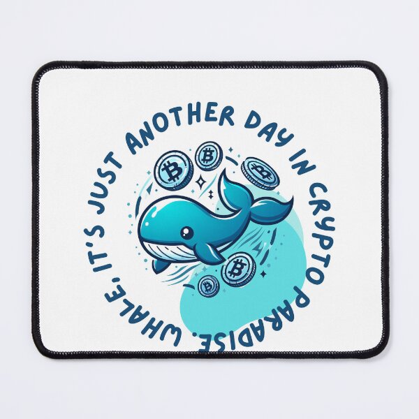 Item preview, Whale, it's just another day in crypto paradise. designed and sold by Mechanical-Artt.