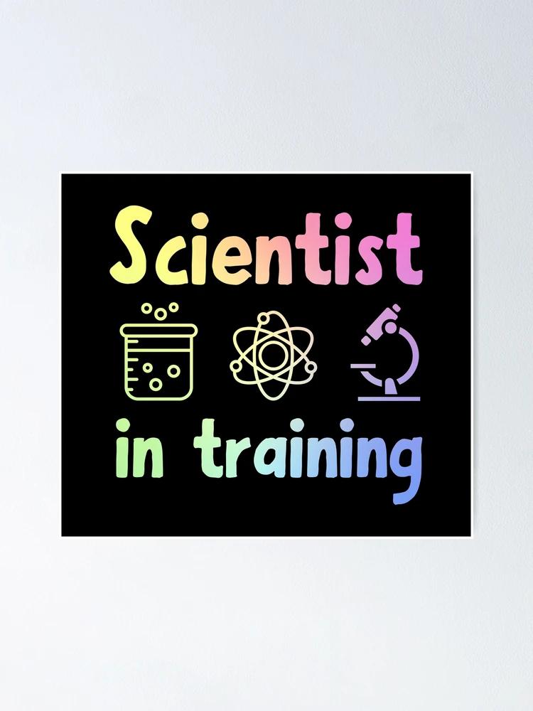 Thumbnail 1 of 3, Poster, Scientist In Training designed and sold by ScienceCorner.