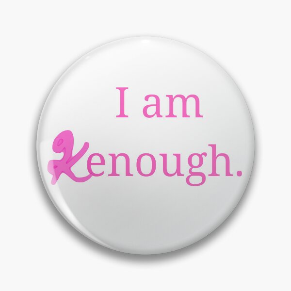 Item preview, I am kenough designed and sold by C00l-Art-.