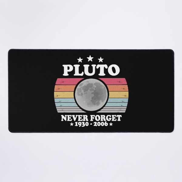 Item preview, Pluto Never Forget 1930 - 2006 Funny Science designed and sold by ScienceCorner.