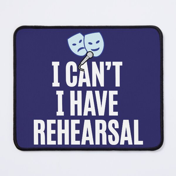 Item preview, I Can't I Have Rehearsal (Dark Backgrounds) designed and sold by cre8ivemlq.