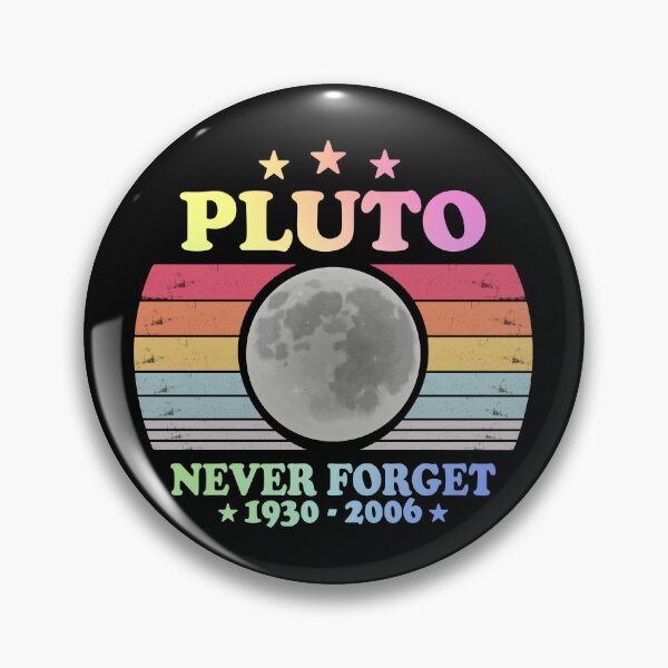Item preview, Pluto Never Forget 1930 - 2006 Funny Science designed and sold by ScienceCorner.