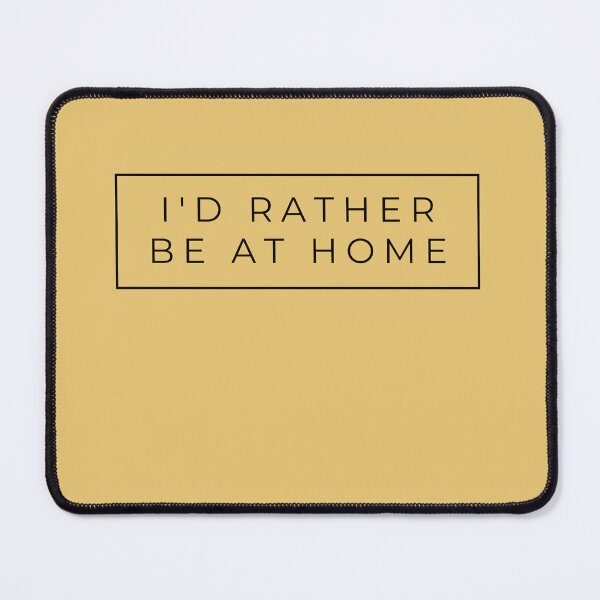 Item preview, I'd rather be at home | Yellow Background designed and sold by RM-Journey.