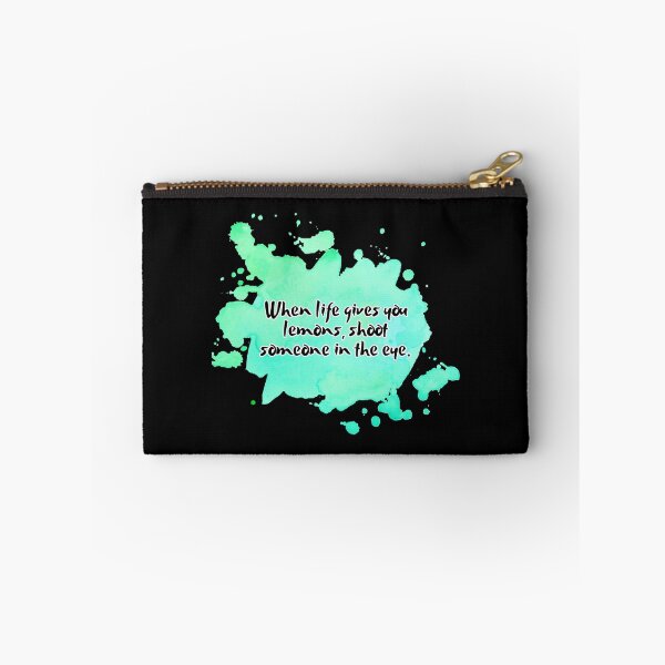 Item preview, When life gives you lemons, shoot someone in the eye. designed and sold by UnCoverDesign.