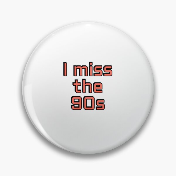 Item preview, I miss the 90s  - Millennial Nostalgia designed and sold by Inspirationmotivation.