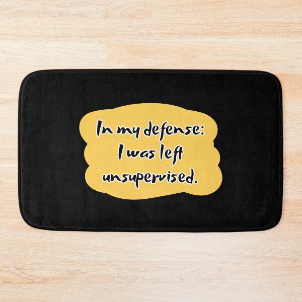 Item preview, In my defense: i was left unsupervised. designed and sold by UnCoverDesign.