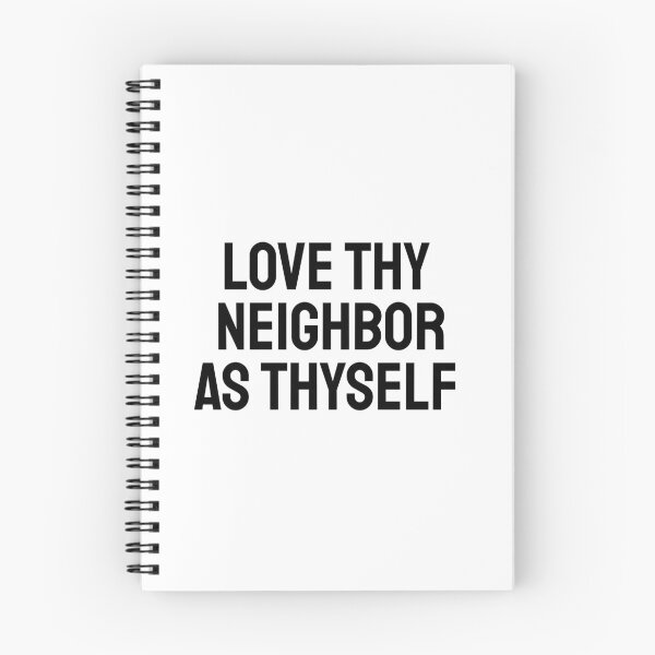 Item preview, Love thy neighbor as thyself designed and sold by Inspirationmotivation.