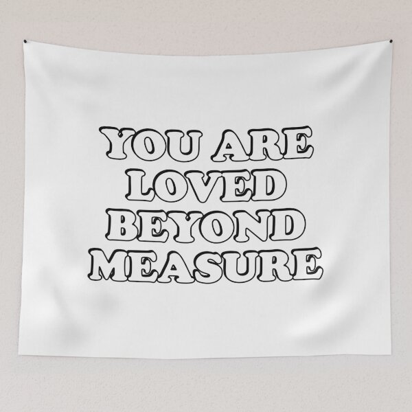 Item preview, You Are Loved Beyond Measure  designed and sold by Inspirationmotivation.