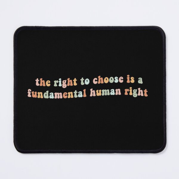 Item preview, The right to choose is a fundamental human right designed and sold by Oceanarium.