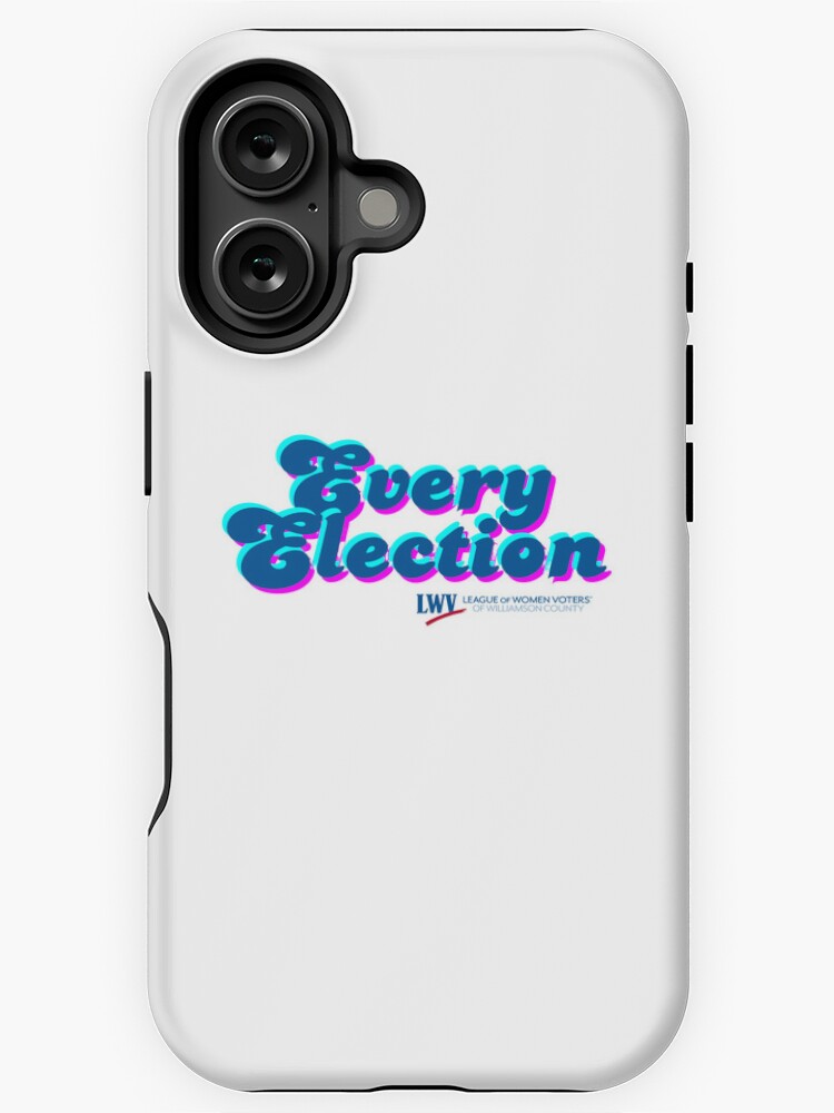 Thumbnail 1 of 4, iPhone Case, Every Election designed and sold by Lwvwilco.