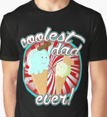 Coolest Dad Ever! Graphic T-Shirt