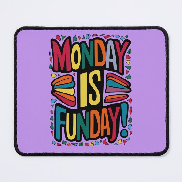Item preview, Monday is Funday designed and sold by RWCarpenter.