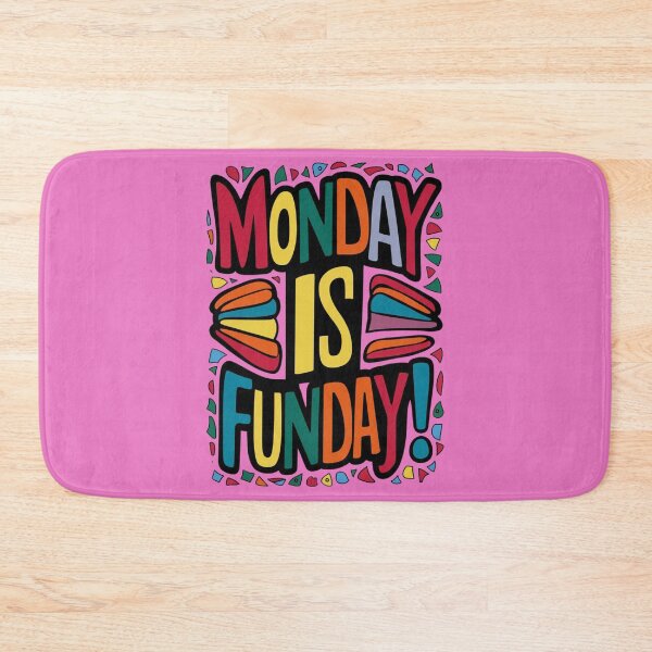 Item preview, Monday is Funday designed and sold by RWCarpenter.