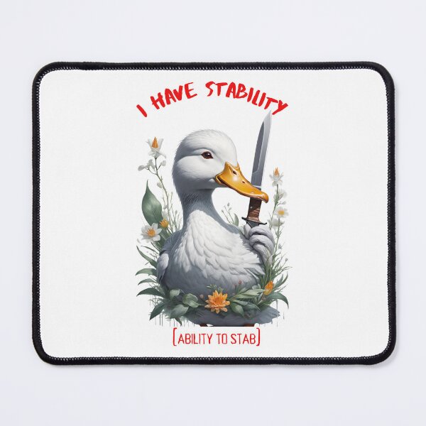 Item preview, I Have Stability [Ability to Stab] Duck designed and sold by Places On Earth.
