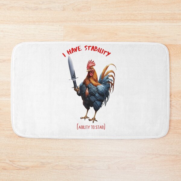 Item preview, I Have Stability [Ability to Stab] Chicken designed and sold by Places On Earth.