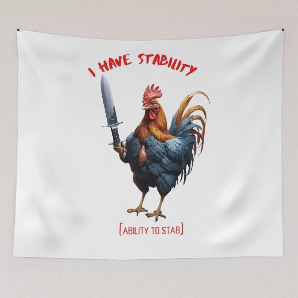 Item preview, I Have Stability [Ability to Stab] Chicken designed and sold by Places On Earth.