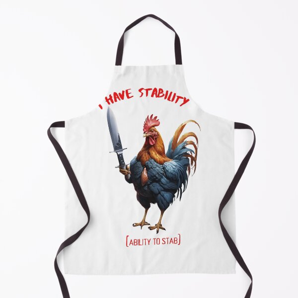 Item preview, I Have Stability [Ability to Stab] Chicken designed and sold by Places On Earth.