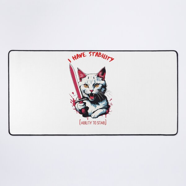 Item preview, I Have Stability [Ability to Stab] Kitten designed and sold by Places On Earth.