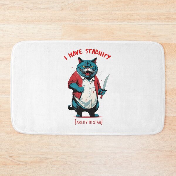 Item preview, I Have Stability [Ability to Stab] Cat designed and sold by Places On Earth.